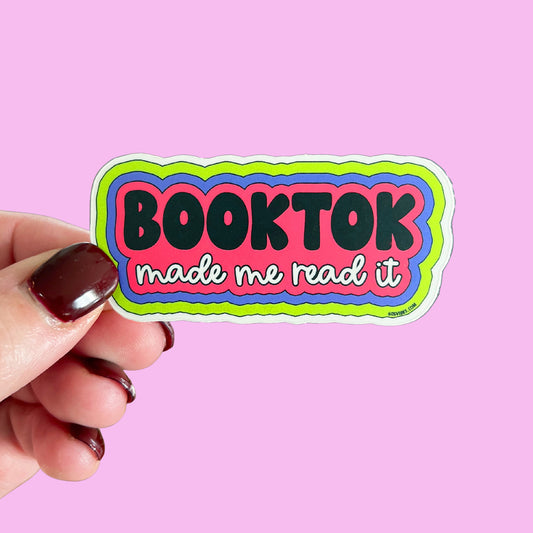 Booktok Made Me Read It Sticker