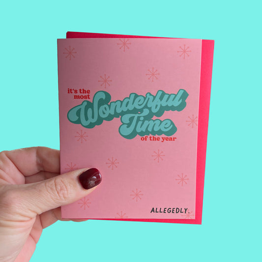 It's the Most Wonderful Time of the Year Allegedly Greeting Card