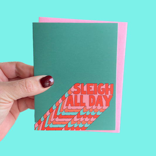 Sleigh All Day Greeting Card