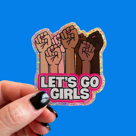 Let's Go Girls Sticker