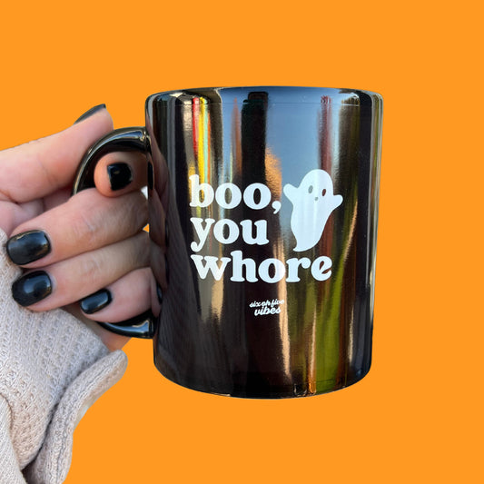 Boo, You Whore Mug
