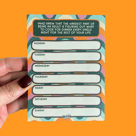 Who Knew the Hardest Part of Being an Adult... Meal Plan Notepad