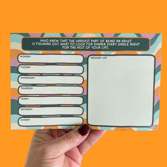Who Knew That the Hardest Part of Being an Adult... Meal Plan Planner Pad