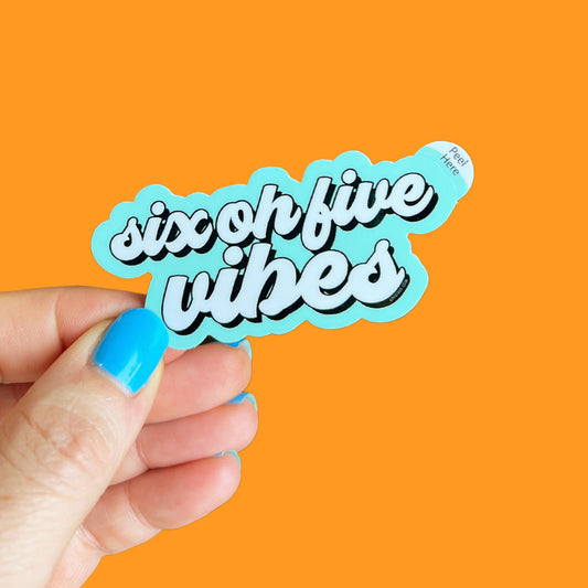 Six Oh Five Vibes Sticker - Aqua