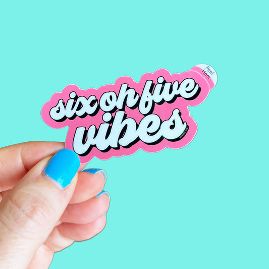 Six Oh Five Vibes Sticker - Pink