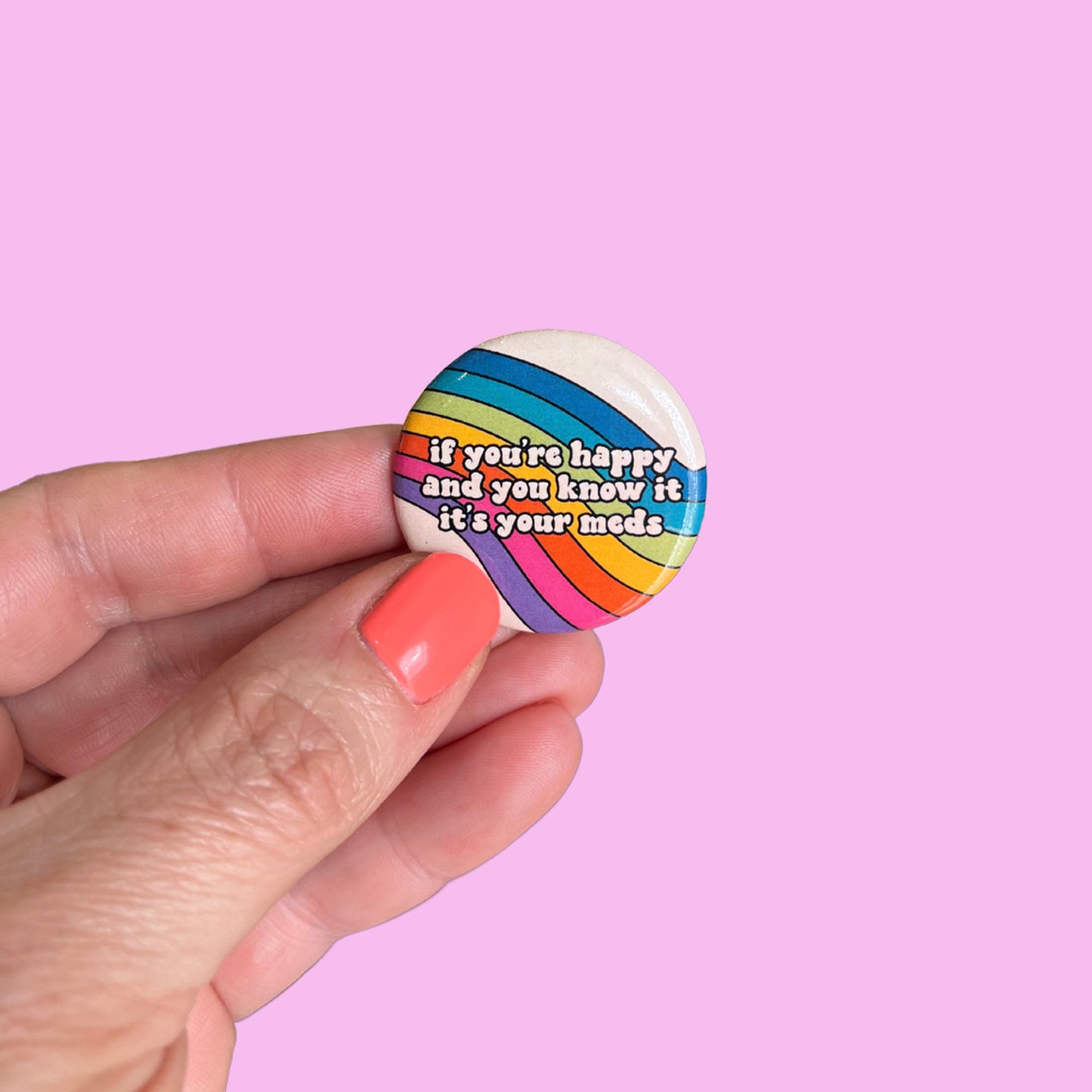 If You're Happy and You Know It It's Your Meds Button