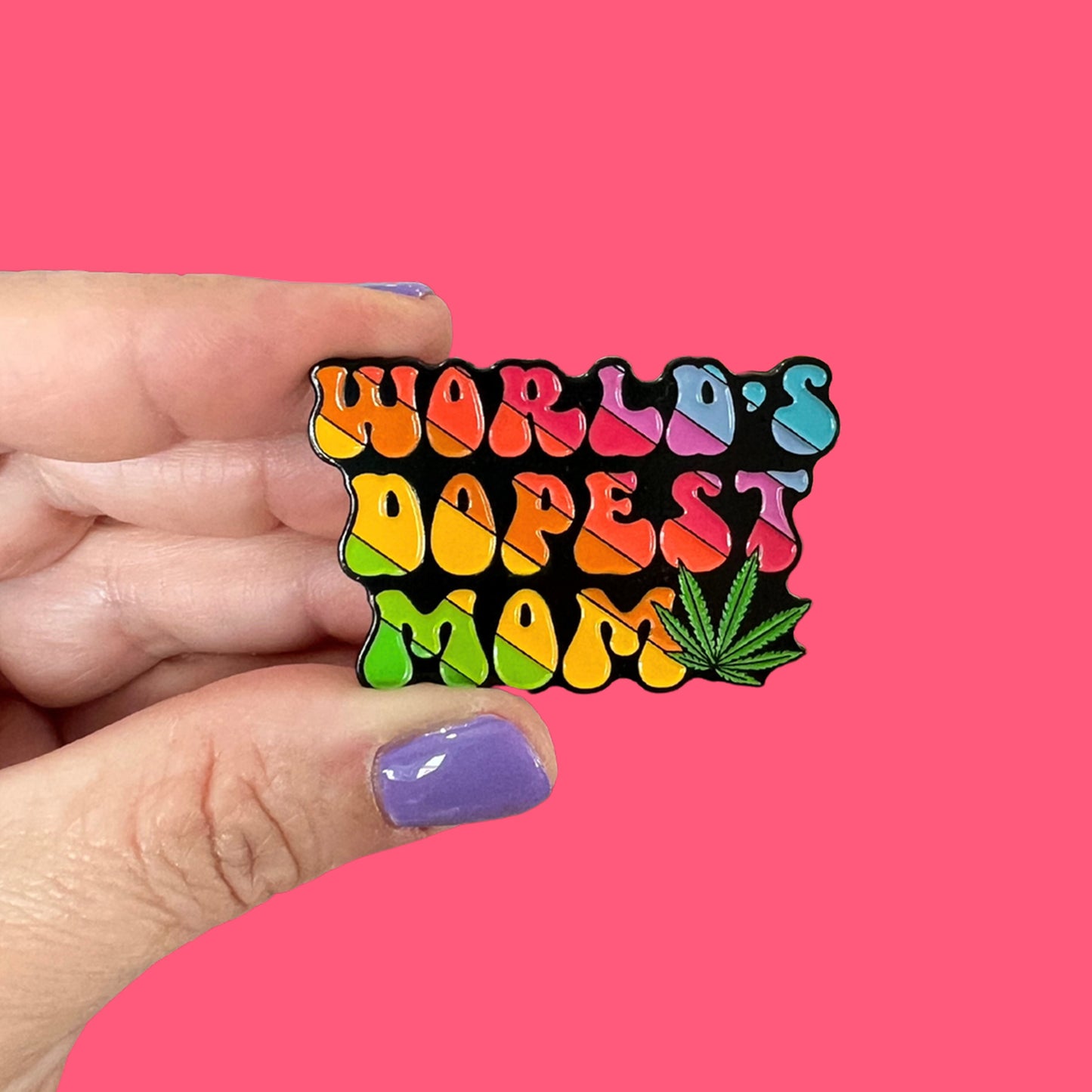 World's Dopest Mom Enamel Pin