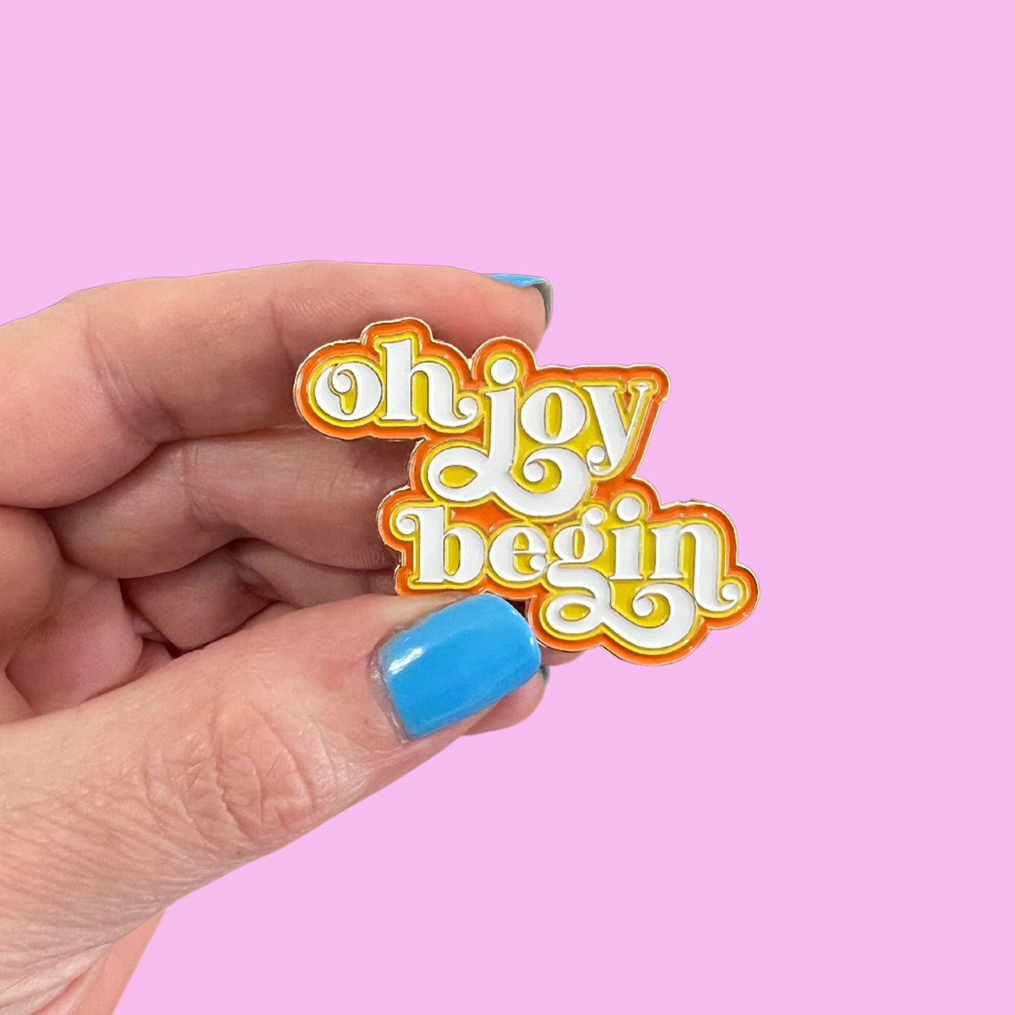Oh Joy Begin Enamel Pin