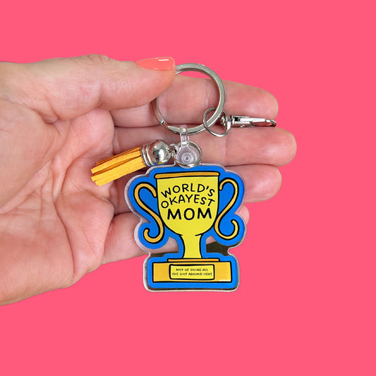 World's Okayest Mom Acrylic Keychain