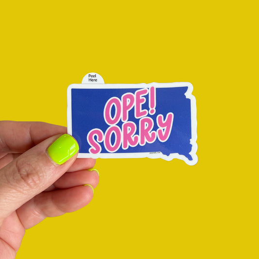 "South Dakota Says" Series: Ope! Sorry Sticker