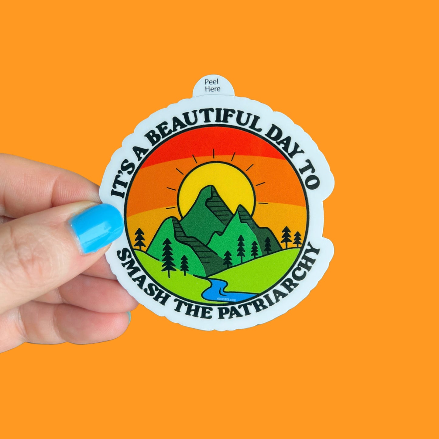 It's a Beautiful Day to Smash the Patriarchy Sticker