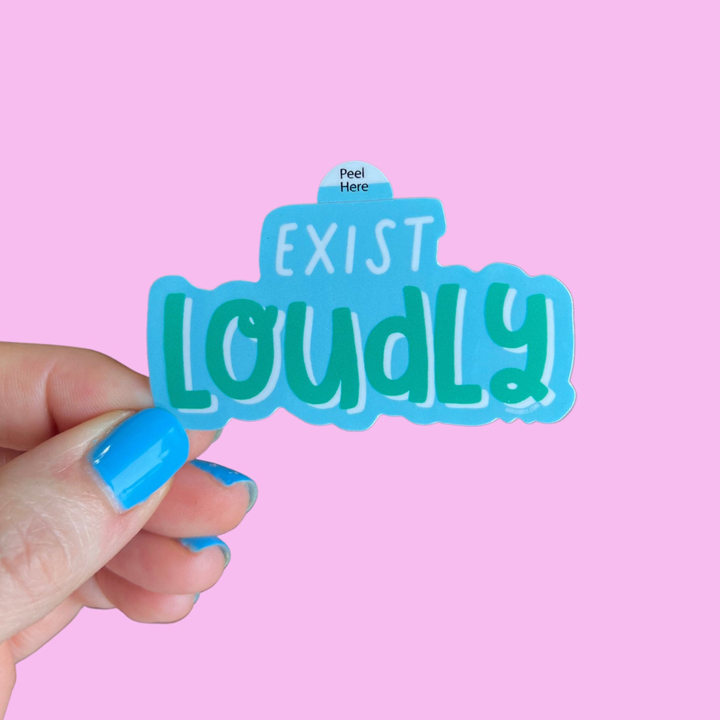 Exist Loudly Sticker