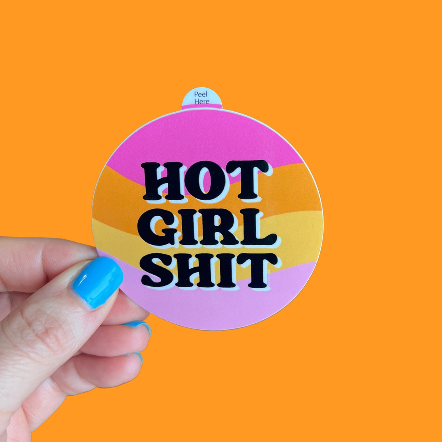 Hot Girl Shit Sticker