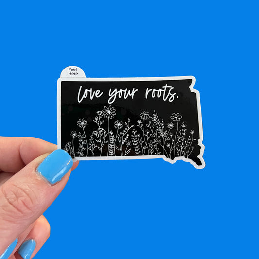 South Dakota Love Your Roots Sticker