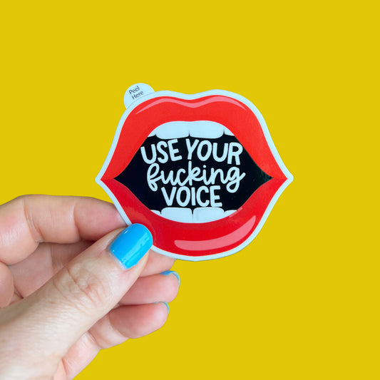 Use Your Fucking Voice Sticker