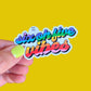 Six Oh Five Vibes Sticker - Rainbow Pride