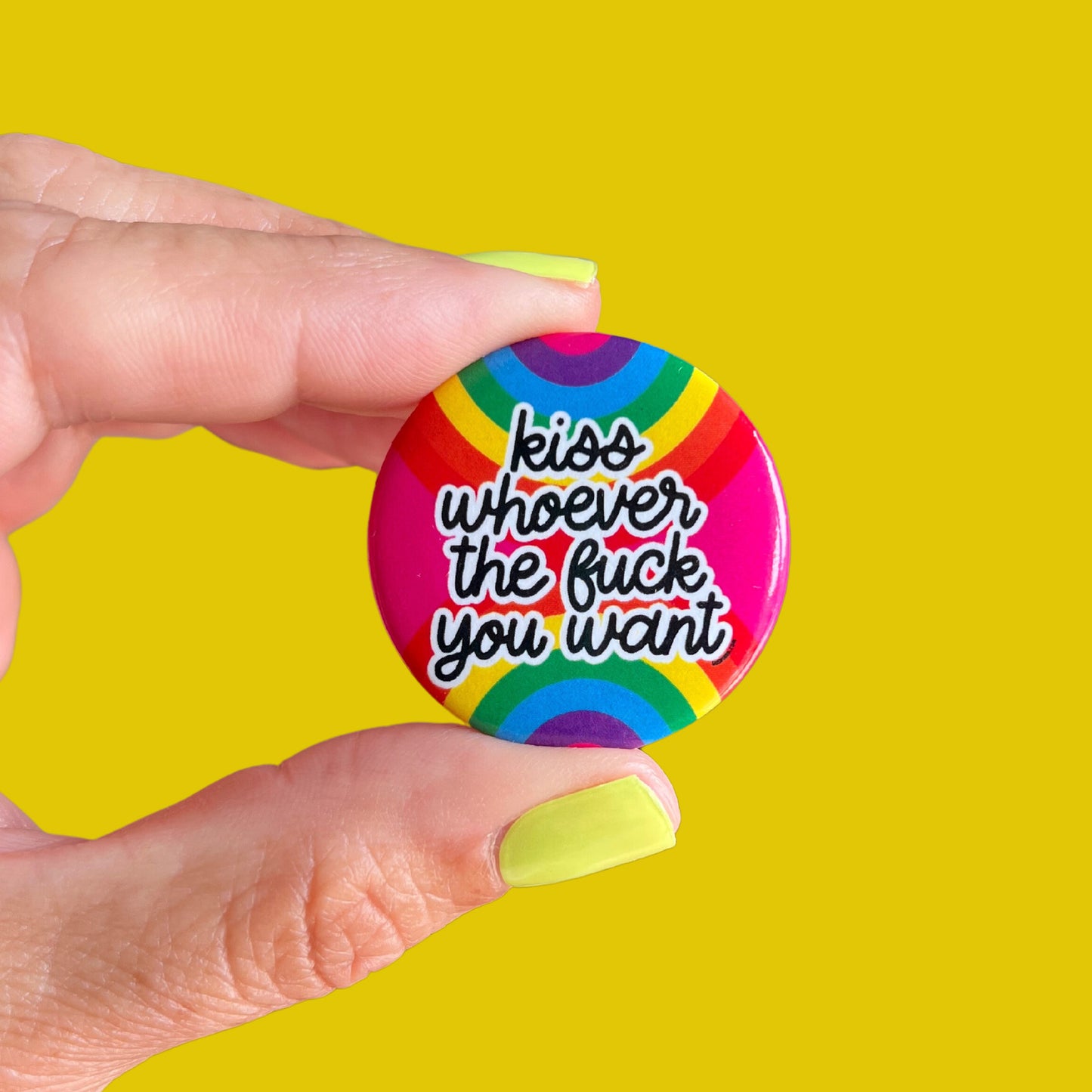 Kiss Whoever the Fuck You Want Button