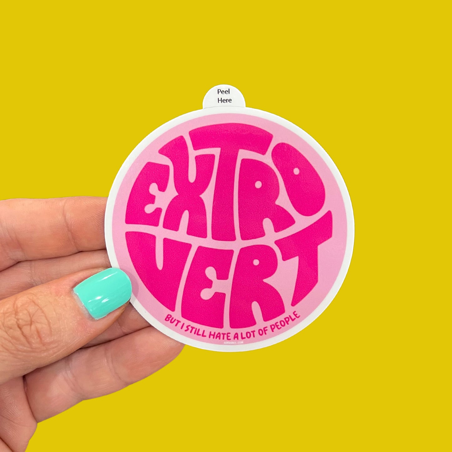 Extrovert - But I Still Hate A Lot of People Sticker