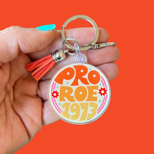 Pro Roe 1973 Acrylic Keychain