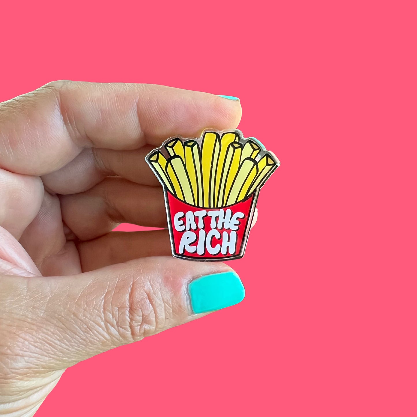 Eat the Rich Acrylic Pin