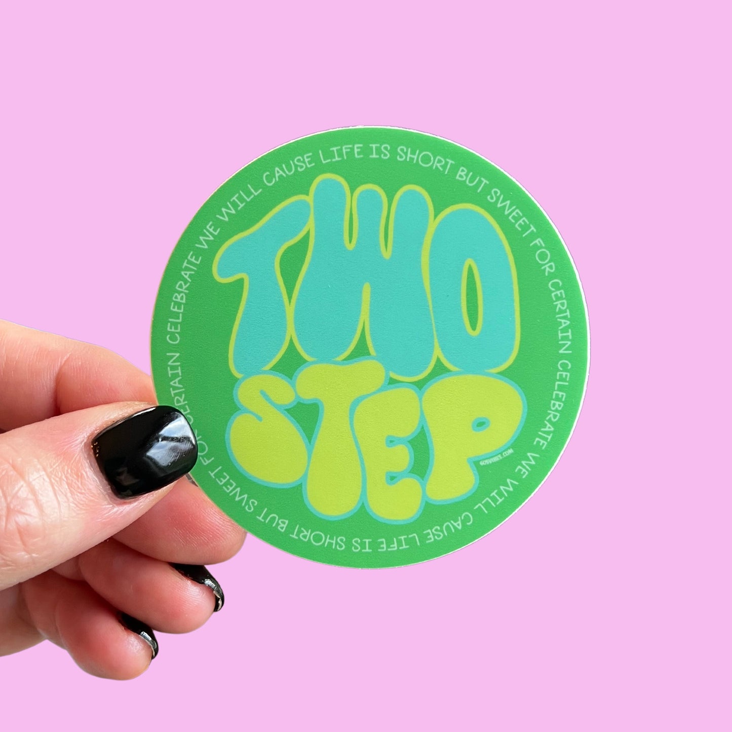 Two Step Sticker