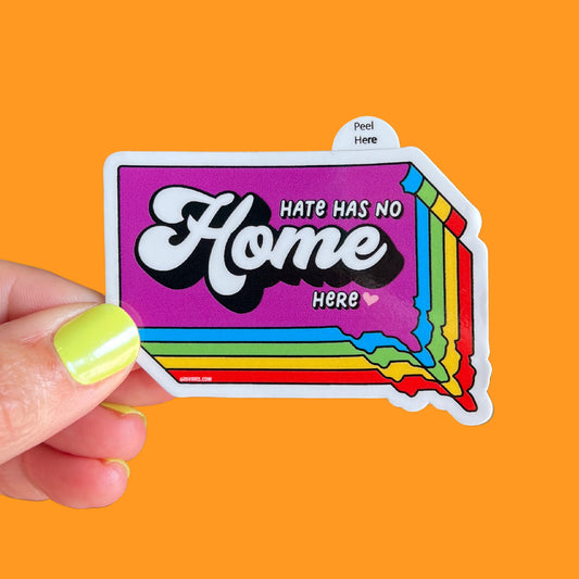 Hate Has No Home Here Sticker