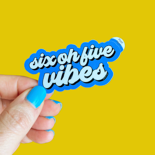 Six Oh Five Vibes Sticker - Blue