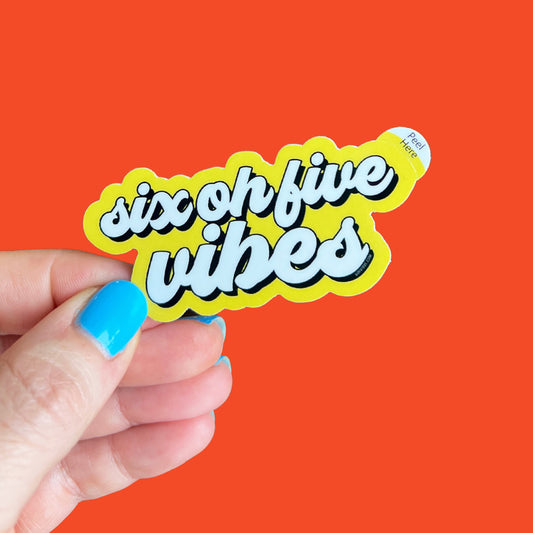 Six Oh Five Vibes Sticker - Yellow