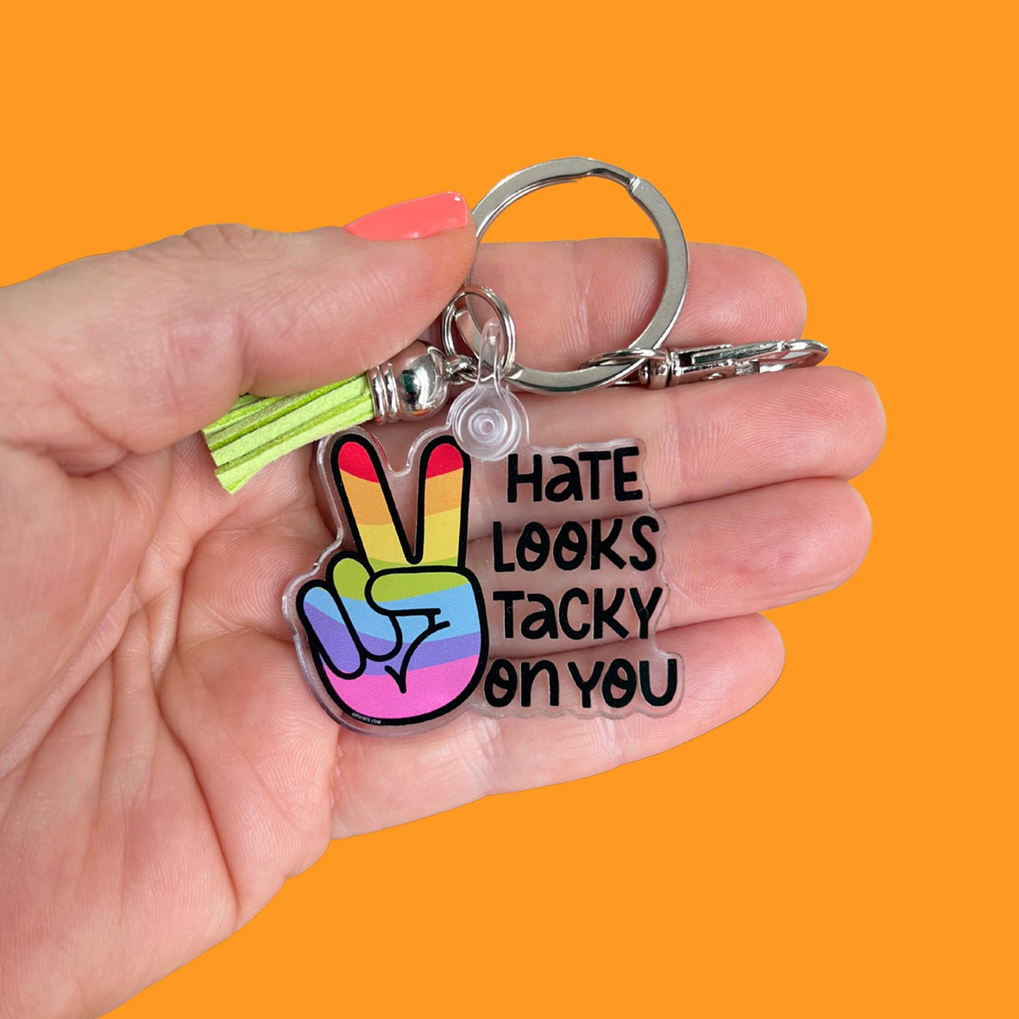 Hate Looks Tacky on You Acrylic Keychain
