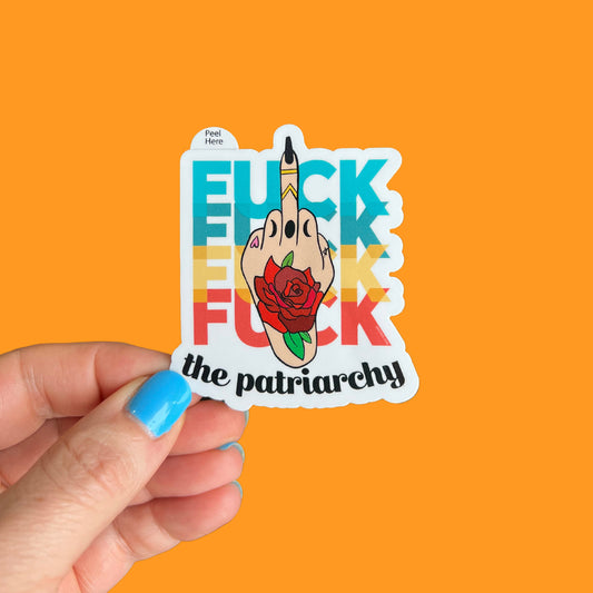 Fuck the Patriarchy Sticker