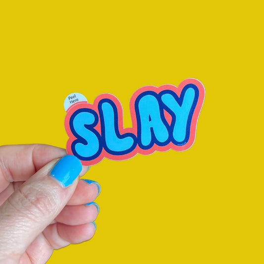 Slay Sticker