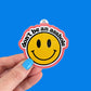 Smiley Series: Don't Be an Asshole Sticker