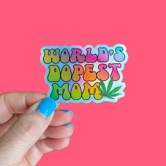 World's Dopest Mom Sticker